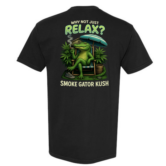 Just Relax Gator Kush T-Shirt
